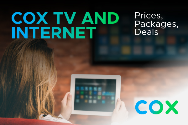 Cox TV and Internet – Prices, Packages, & Deals in 2021