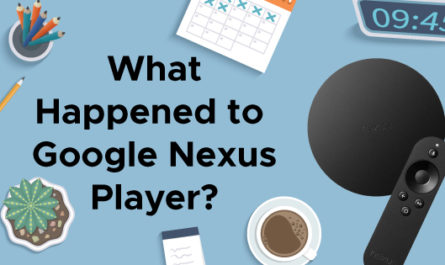 What Happened to Google Nexus Player