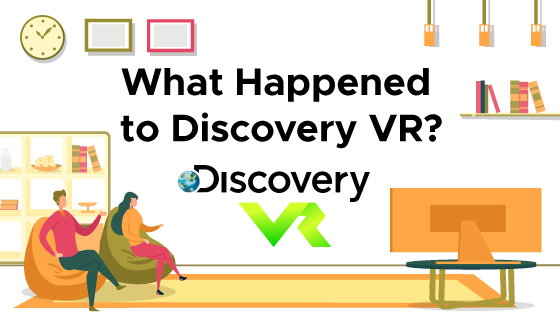 What Happened to Discovery VR?